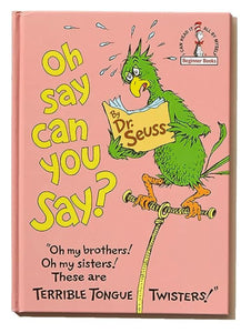 Dr. Seuss - Oh say can you say?