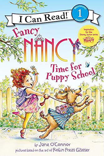 Fancy Nancy: Time for Puppy School (I Can Read Nivel 1)