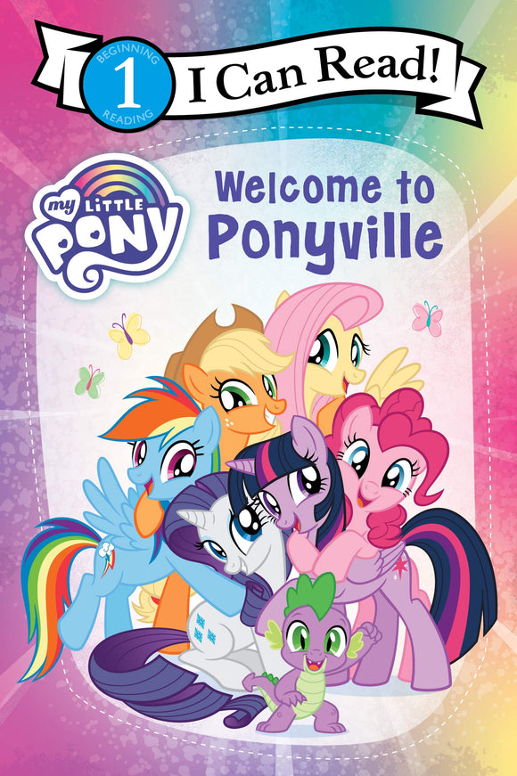 My Little Pony: Welcome to Ponyville (I Can Read Nivel 1)